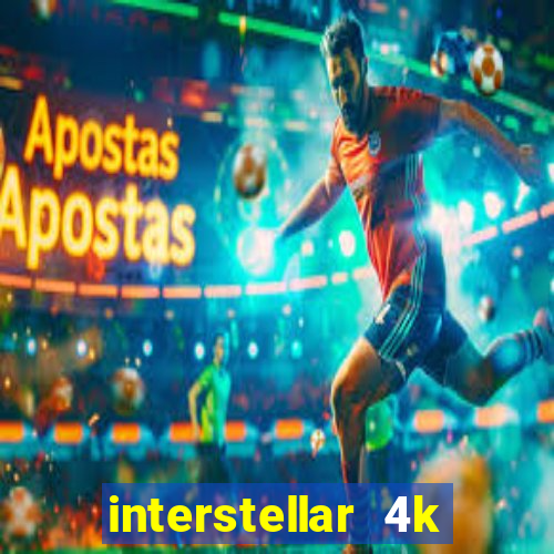 interstellar 4k free download